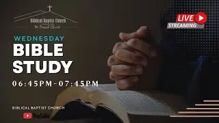 WEDNESDAY BIBLE STUDY