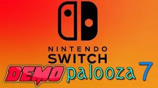 Switch DEMOpalooza 7 - Death Squared | League of Evil | INVERSUS Deluxe | ChromaGun | & more...