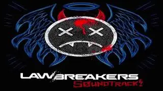 LawBreakers OST Deadlock   Malcolm Kirby Jr.