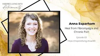 069: Heal from Fibromyalgia and Chronic Pain