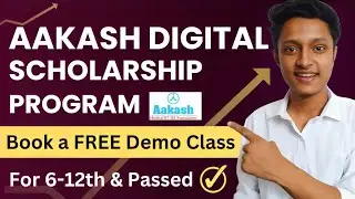 Aakash Digital Scholarship Program 2025 | Book a Free Demo Class | For Class 6th to 12th & Passed