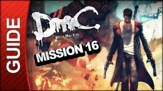 DmC: Devil May Cry Dante Must die Mission 16: The Plan - Walkthrough