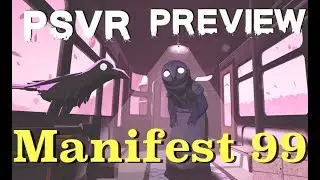 Manifest 99 (PSVR)