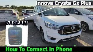 how to connect dascam with phone Toyota Innova crysta gx plus variet ( Digital video Recorder )