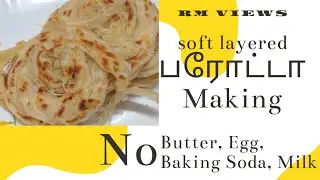parotta making/ soft layered parotta/ No milk/ No butter/ No Egg/ No baking soda....