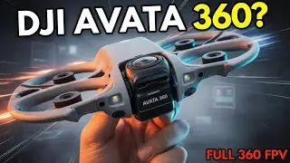 Expert EXPOSES DJI Avata 360 Pricing Rumors and Secrets Revealed