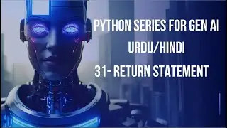 31- Return Statement / Try Except | Python for Generative AI Beginner to Advance Urdu/Hindi 2025