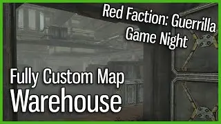 Warehouse - Interior Red Faction: Guerrilla Custom Map