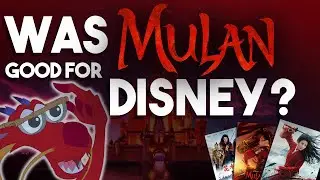 Was MULAN (2020) Good for DISNEY?