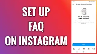 How To Set Up FAQ On Instagram