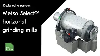 Designed to perform &ndash; Metso Select&trade; horizonal grinding mills