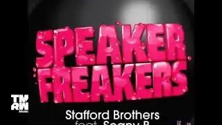 Stafford Brothers Feat Seany B. - Speaker Freakers