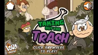 The Loud House: Linc in Charge - Taking Out The (Nickelodeon Games)