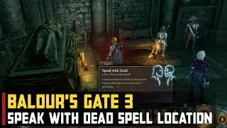 Speak with dead Spell Location | Baldur's Gate 3 (How to get Speak with Dead Spell)