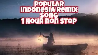 POPULAR New  Indonesia Remix Song Disco Dance Music NON STOP