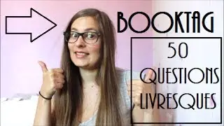 Book Tag | 50 questions livresques