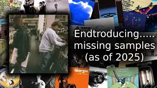 DJ Shadow - Endtroducing..... | isolated missing samples, as of 2025