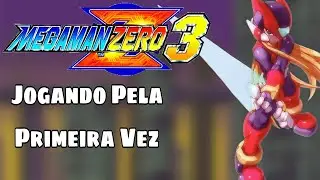 Jogando Pela Primeira Vez Mega Man Zero 3