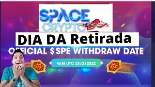 Space Crypto Comunicado Official   retirada.💪Finalmente, a fun&ccedil;&atilde;o de saque $SPE estar&aacute;  23/02/2022.