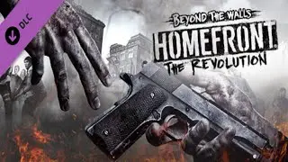 Homefront: The Revolution - BEYOND THE WALLS - DLC