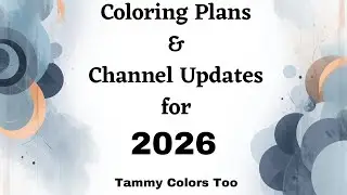 Coloring Plans & Channel Updates for 2026