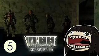 More Like Haus de HAX! - Vampire: the Masquerade - Redemption (Part 5)