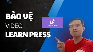 Hướng dẫn bảo vệ video trong kho&aacute; học với Learn Press - Soft.io.vn