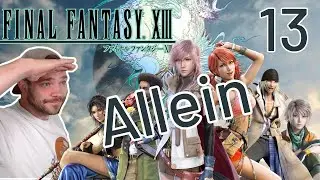 Let's Play Final Fantasy 13 [Ger] 13 - Warum sind wir hier?
