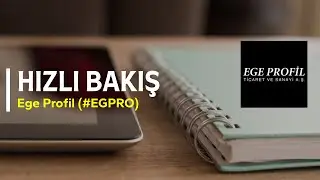 Hızlı Bakış - Ege Profil Ticaret ve Sanayi A.Ş. #EGPRO