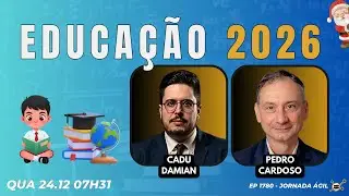 #JornadaÁgil EP1780 Educação 2026 QUA 24.12.25 07h31
