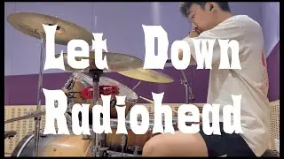 Radiohead- Let Down (Drum Cover)