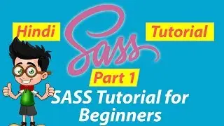 [Part 1] Learn SASS from Scratch | SASS Tutorial for Beginners in Hindi