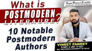 What Is Postmodern Literature?  Top 10 Most Important Authors For UGC NET English Literature!