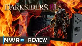 Обзор Darksiders 3 (Switch) &mdash; подойдет ли версия для Switch?