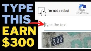 Earn $300 PayPal Money by Typing Captcha Easily Without Investment (Make Paypal Money Online)
