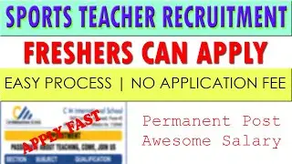 Sports Teacher Recruitment 2022| Fresher's Apply | Easy Process and No Fee | Physical Education Job