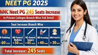 NMC NEET PG Seat Increase branch wise detail 🚨 245 New Seats Added | Branch Wise Details #neetpg2025