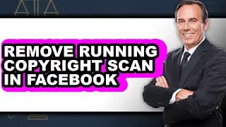 How to Remove Running Copyright Scan in Facebook (full Guide)