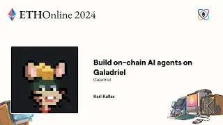 Galadriel 🛠 Build on-chain AI agents on Galadriel - ETHOnline 2024