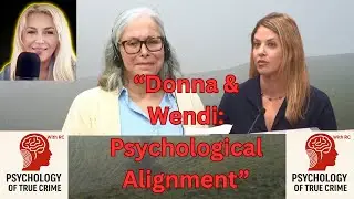 Donna and Wendi Adelson: A Psychological Analysis of Mother&ndash;Daughter Alignment