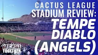 Tempe Diablo Stadium (LA Angels) - Cactus League Stadium Reviews