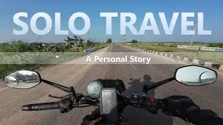 Solo Travel : How It Changed My Life [2026]