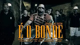 Sparru - &Eacute; o Bonde - Feat. Mc Duzzin (Videoclipe Oficial) #trindadeproducoes #tryn