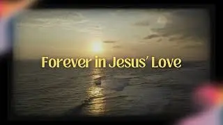 Forever in Jesus&rsquo; Love | Reggae Worship Song