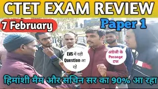 7 February 1st shift CTET exam review | CTET exam analysis 2023 | CTET Paper 1 Analysis