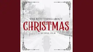 The Best Thing About Christmas (Movie)