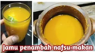 RESEP JAMU PENAMBAH BERAT BADAN | JAMU PENAMBAH NAFSU MAKAN 