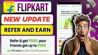 FLIPKART APP REFER AND EARN| FLIPKART SUPER MONEY UPI APP REFER & EARN| FLIPKART SUPER MONEY REFER