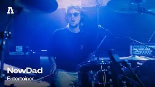 NewDad - Entertainer | Audiotree Live