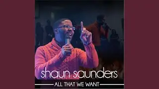 All That We Want